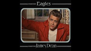 Eagles - James Dean