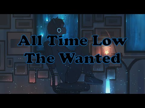 The Wanted | All Time Low | Nightcore Lyrics