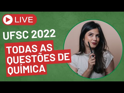 LIVE - RESOLUÇÃO QUÍMICA UFSC 2022