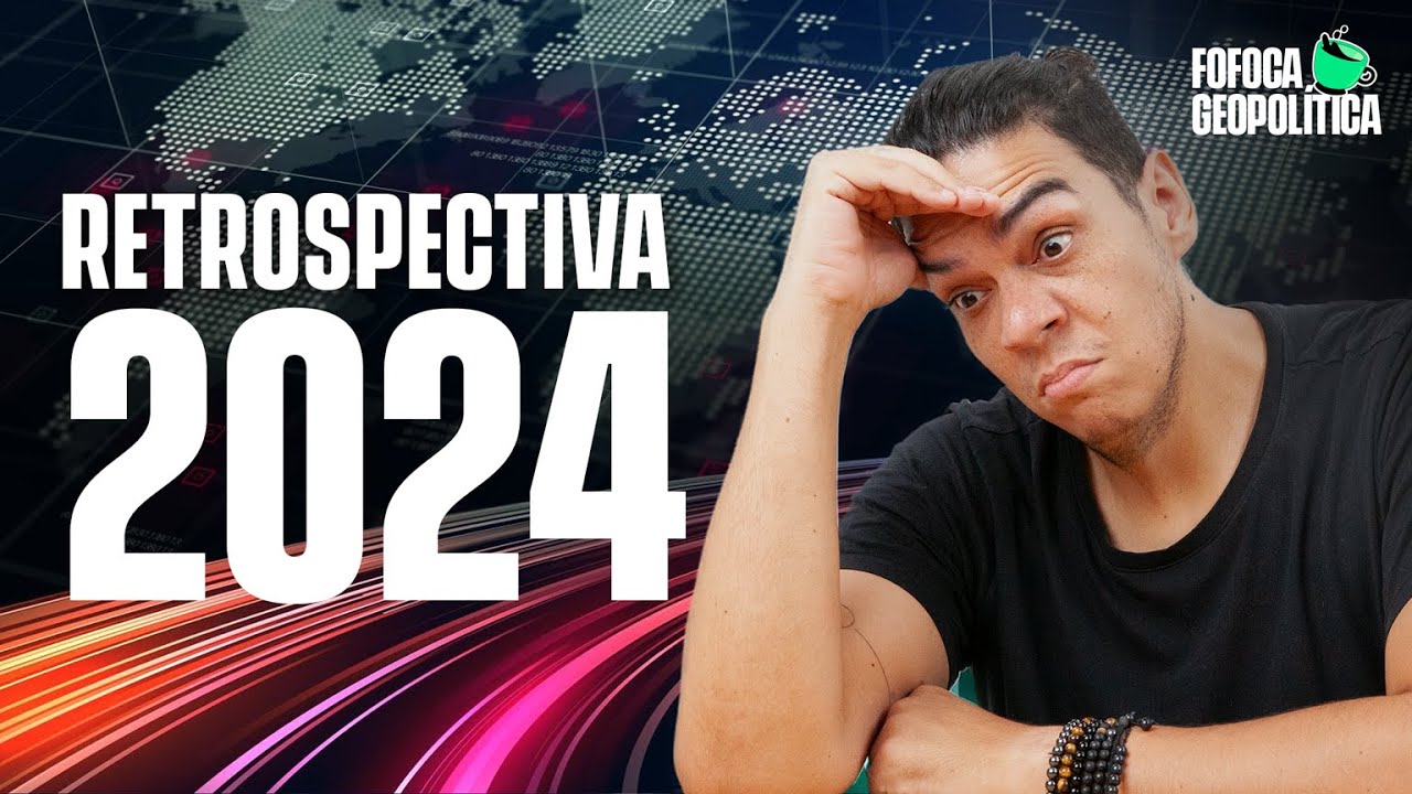 RETROSPECTIVA 2024: AS VEZES QUE O MUNDO QUASE ACABOU! | FOFOCA GEOPOLÍTICA #74