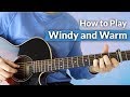 WINDY AND WARM (TOMMY EMMANUEL) - GUITAR LESSON