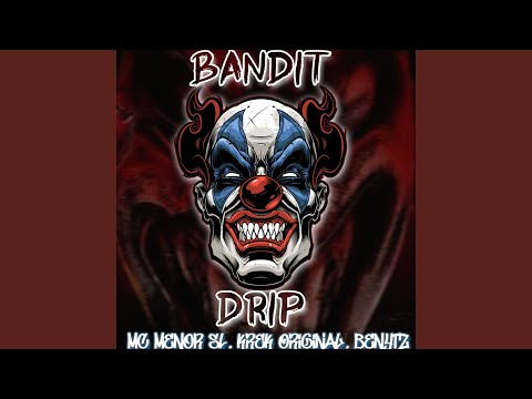 Bandit Drip