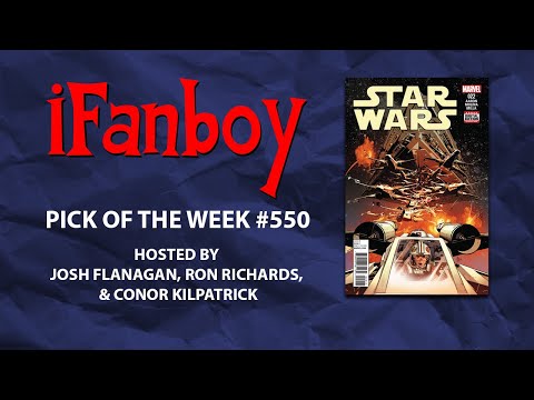 Star Wars #22 – iFanboy Pick of the Week #550 | THE LIVE VIDEO FEED!
