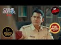3 Person Case में Police को क्यों हुआ Fourth Presence का आभास? | Crime Patrol 2.0 | Full Episode DEFAULT Thumbnail