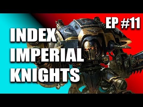 Index Imperial Knights Review 10th Edition 40k