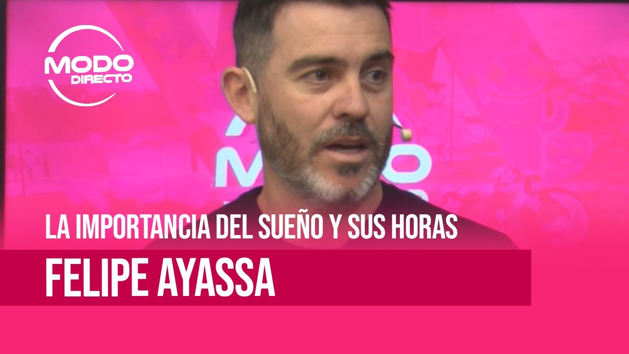 Modo Directo | La importancia del sueño y sus horas - Felipe Ayassa