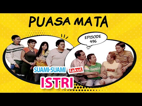 Puasa Mata | Suami Suami Takut Istri Eps 496 full Versi