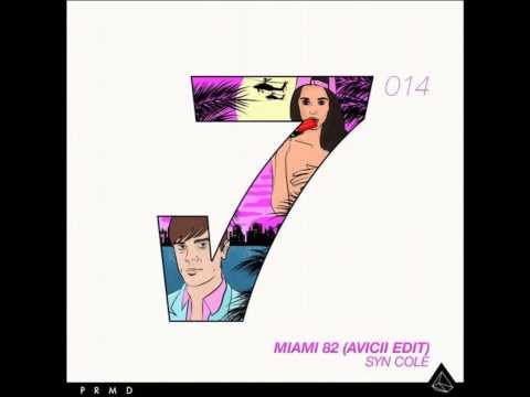 Miami 82 - Avicii Edit