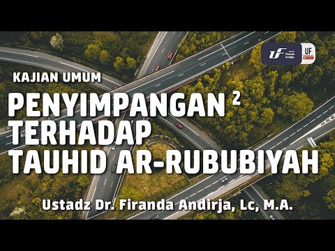 Penyimpangan-Penyimpangan Terhadap Tauhid Ar-Rububiyah Penyimpangan-Penyimpangan Terhadap Tauhid Ar-Rububiyah