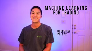 CS7646: Machine Learning for Trading Course Overview (Part 2 of 2)