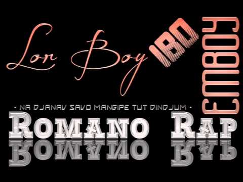 Romano Rap - Ibo ft.Lor Boy.ft.Emboy - Sa Mo Mangipe Tuke Dindjum ..
