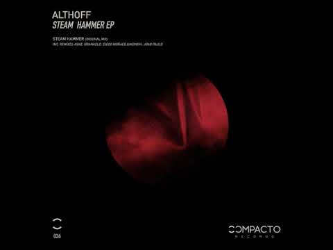Althoff - Steam Hammer (Original Mix)
