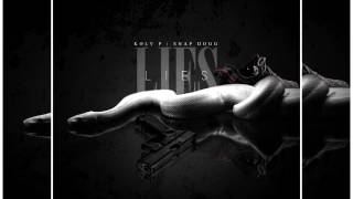 Koly P - Lies (Feat. Snap Dogg)