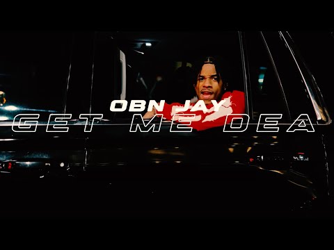 OBN Jay - GET ME DEA (Official Music Video)