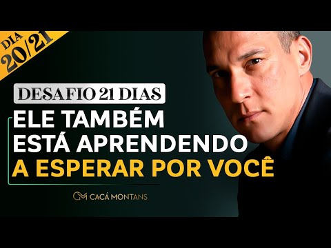 Day 20/21 - He's Also Learning To Wait For You