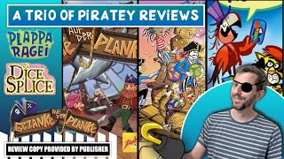 A trio of PIRATEY board game reviews | Dice Splice . Plapparagei . Gezanke Auf Der Planke .