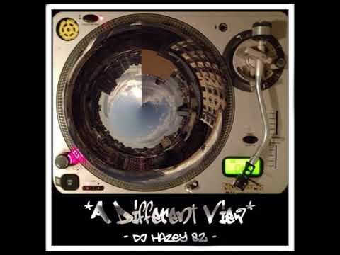Mr. SOS - DJ Hazey 82: A Different View (2014) [FULL ALBUM]