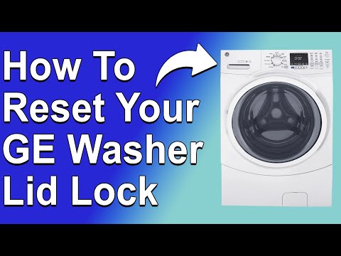 How To Reset Your GE Washer Lid Lock (How Do I Reset My GE Washer Lid Lock?)
