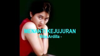 Download lagu Nike Ardilla__Menanti Kejujuran ( Lirik ) mp3