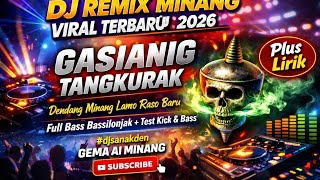 Download lagu DJ REMIX MINANG🔥GASIANG TANGKURAK🔥Minang Populer Full Bass 2026 mp3
