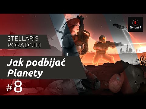 Stellaris (PL):  Federations - Jak podbijać Planety - Poradnik #8