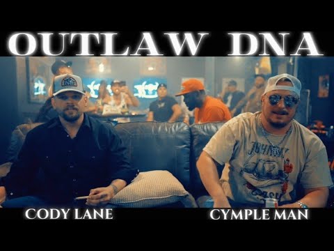 Cymple Man x Cody Lane - 'Outlaw DNA' (Official Music Video)