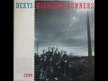 Keep It - Dexy's Midnight Runners