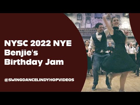 NYSC 2022 Benjie's Birthday Jam - Swing Dancing & Lindy Hop