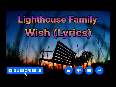 I Wish - Lighthouse Family
