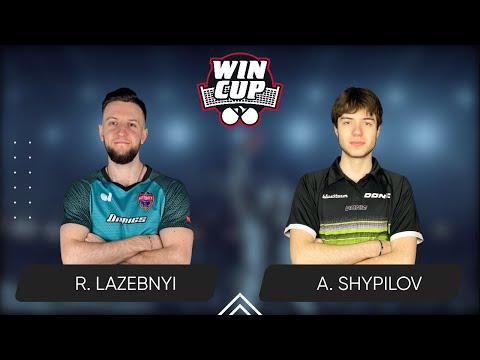 18:30 Ruslan Lazebnyi - Anton Shypilov 21.08.2025 WINCUP Star. Table 1