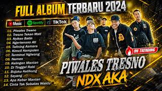 Download lagu NDX AKA FAMILIA FULL ALBUM POPULER HITS || PIWALES TRESNO - TRESNO TEKAN MATI - NYIKSO BATIN || mp3
