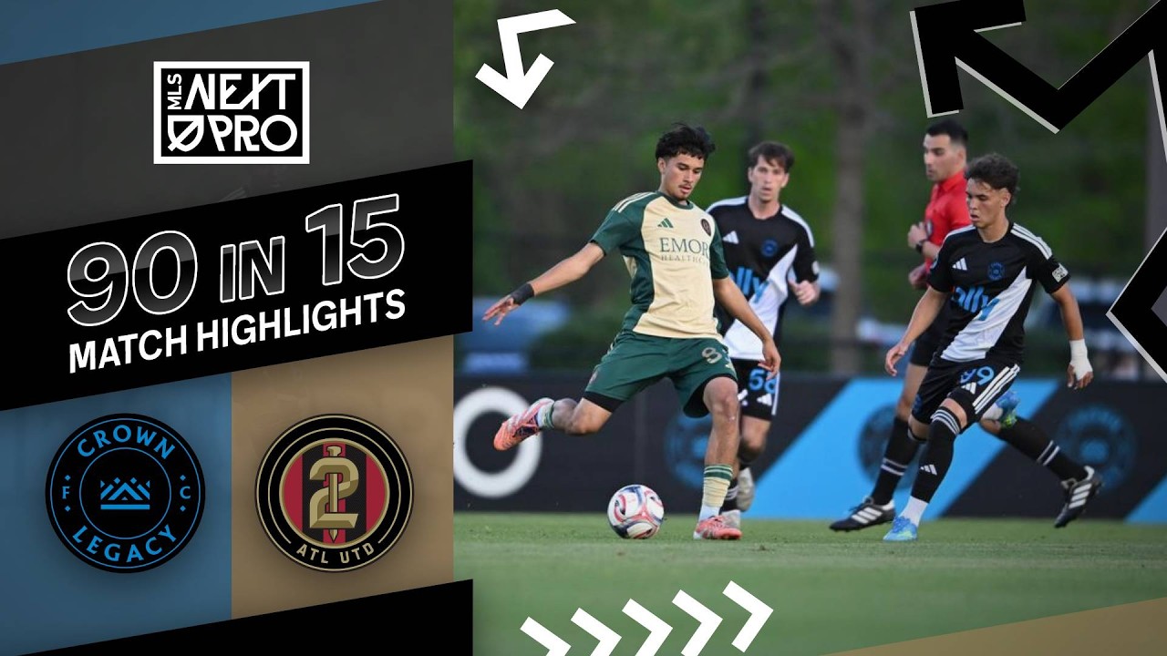 Crown Legacy vs Atlanta United 2 Highlights