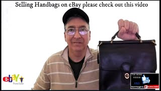 Selling handbags on eBay 3-10-2022