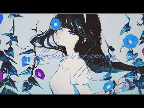 affection is dripping