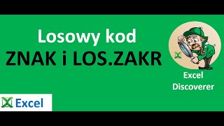 Excel - Generowanie losowych kodów - Funkcja ZNAK i KOD - porada 415