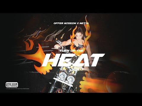Turn Up The Heat-Offer Nissim X Netta