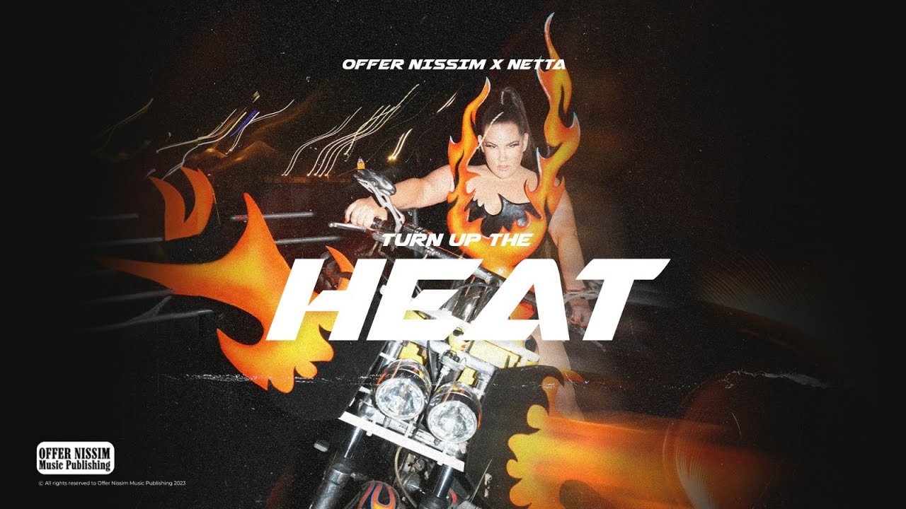 Turn Up The Heat-Offer Nissim X Netta