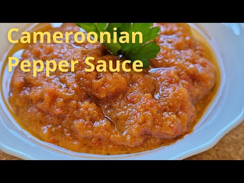 How To Make Cameroonian Red Pepper Sauce | Spicy | Hot | Multipurpose