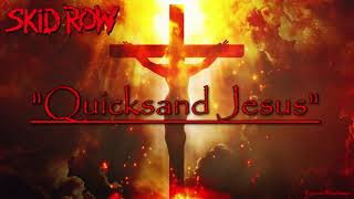 Skid Row - Quicksand Jesus (Lyric Video) #lyrics #skidrow