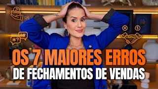 NUNCA mais faça isso no fechamento da venda 