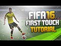 FIFA 16 First Touch Control Tutorial | How to Take ...
