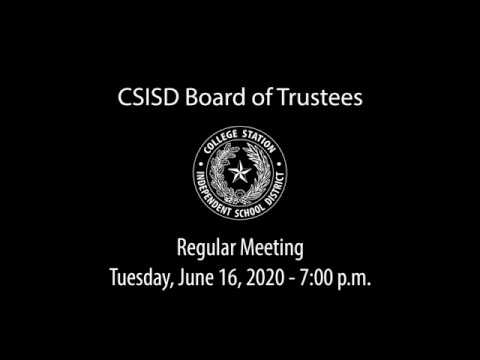 CSISD Board Meeting 6/16/2020 - Regular Meeting