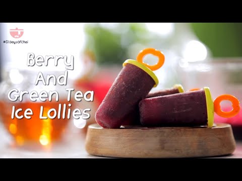 Berry And Green Tea Ice Lollies | Fruit And Tea Popsicles By Preetha | Dakshin Curry #31DaysOfChai