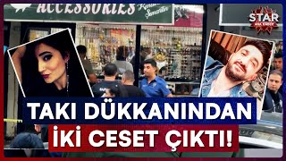 Takı Dükkanındaki Çifte Ölümün Perde Arkası! Genç Kadın ve Bir Erkek Ö