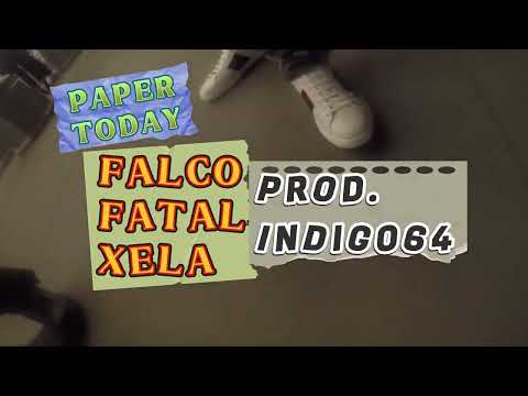 YUNG XELA @FATALXELA x FALCO - PAPER TODAY  (OFFICIAL MUSIC VIDEO) [PROD. INDIGO64]