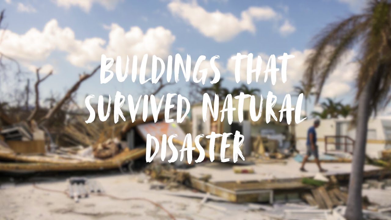 Buildings That Defied Nature Surviving Natural Disasters
