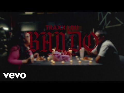 Traxx Lou - Bando (Official Music Video)