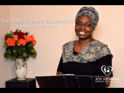 The LORD Is There: Ezekiel 48:35