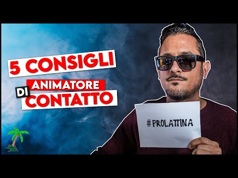 Animatore di Contatto: 5 Consigli Fondamentali per Fare la Differenza