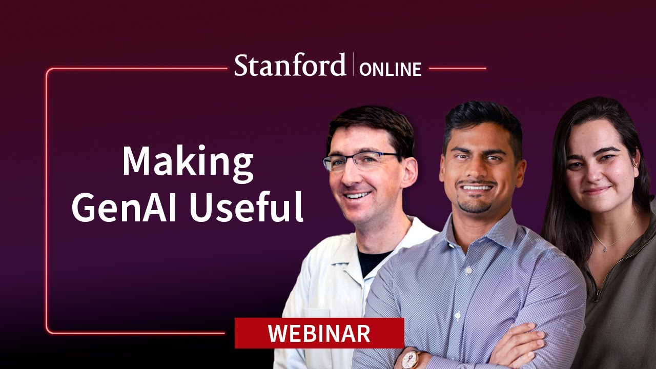 Stanford Webinar - Making GenAI Useful: Lessons from Research and Deployment